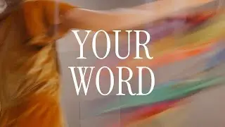 Your Word | DPA Kids | Dwelling Place Anaheim