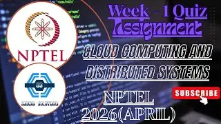 Cloud Computing And Distributed Systems | Week 1 Answers 2026(April) | NPTEL 2026(April) |
