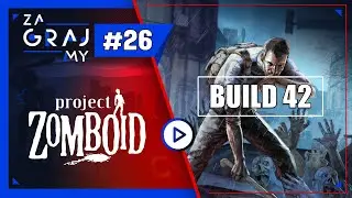 BUNKIER W MARCH RIDGE... - PROJECT ZOMBOID BUILD 42 - ODCINEK 26