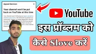 Your Channel Won't be put back on YouTube at this time 😭