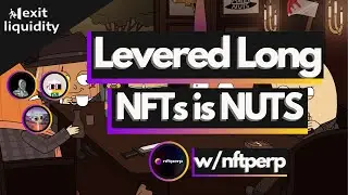 LEVERED LONG NFTs is NUTS w/ NFTperp