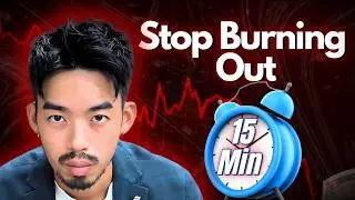 How I Trade Only 15 Minutes a Day (No Burnout, Better Results)