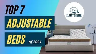 Top 7 Best Adjustable Beds of 2021 Reviewed