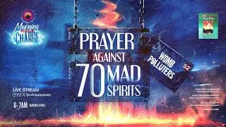 MORNING PRAYER CHARGE || PRAYER WARFARE AGAINST WOMB POLLUTERS || 24-09-2025 || PRAYER CITY