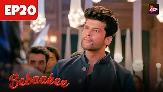 Bebaakee Full Ep 20 | Kushal Tandon | Shiv Jyoti Rajput | ALTT/ZEE5 | New Hindi Web Series 2024