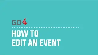 Go4 Platform How To Edit An Event