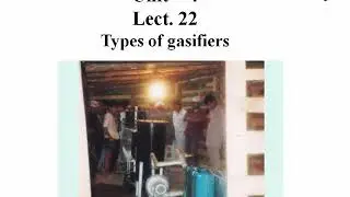 RPG (EX-503) Unit 4, Lect. 22 Types of Biomass Gasifiers | (Ashish Kumar Rai) | (SISTec-GN)