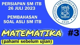 SOAL ASLI SM ITB MATEMATIKA (SM ITB 2023) #3
