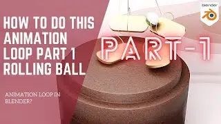 Part 1 How to make this animation loop? | Blender