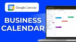 How to Use Google Calendar for Business 2025 Full Guide