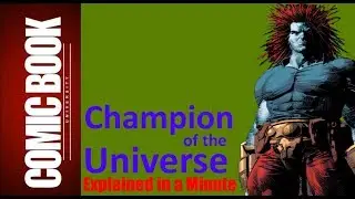 Champion of the Universe (Explained in a Minute) | COMIC BOOK UNIVERSITY