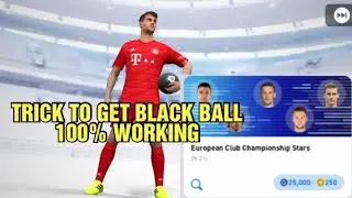 Trick To Get Black Ball European Championship Club Stars Box Draw Pes 2020 Mobile