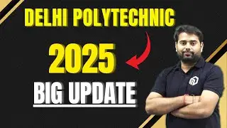 ये क्या हो गया ?? Delhi Polytechnic Entrance 2025  DSEU CET