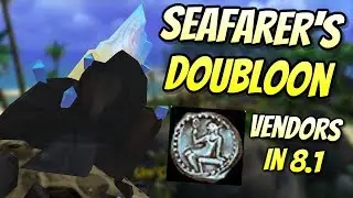 Seafarer's Doubloon Vendors in Patch 8.1 | World of Warcraft: Battle for Azeroth