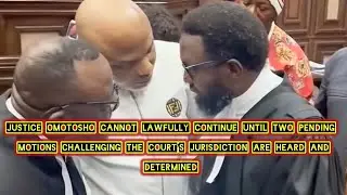 Justice Omotosho Cannot  Continue Until Pending Motions challenging The Court Jurisdiction are heard