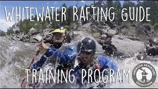 Whitewater Rafting Guide Training | American Adventure Expeditions