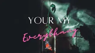 YOUR MY EVERY THANG 