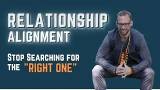 Relationship Alignment - Stop Searching for the 