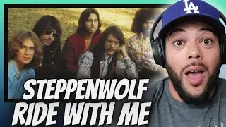 Я ВАС ВСЕХ ПОНЯЛ! | ВПЕРВЫЕ СЛЫШУ Steppenwolf - Ride With Me РЕАКЦИЯ