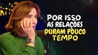 Por Isso MUITOS RELACIONAMENTOS DURAM POUCO TEMPO | Dra. Ana Beatriz