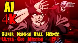 AI 4K - Super Dragon Ball Heroes - Ultra God Mission - Episode 8 - Supreme Kai Of Time Saga -ENG Sub