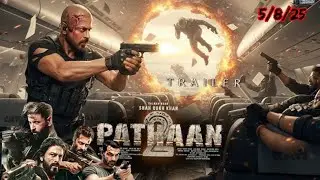 Pathan 2 official trailer | Bollywood upcoming movie trailer | #shakeelahmadstudio #trailer 