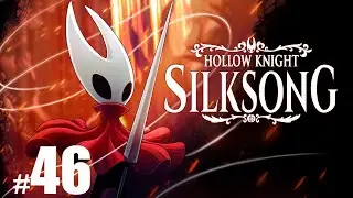 Hollow Knight: Silksong | Part - 46 | Sands of Karak | Full Gameplay PC