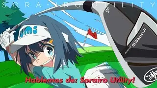 Hablemos de Sorairo Utility