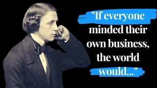Top Quotes By Lewis Carroll, The Author Of Alice&rsquo;s Adventures In Wonderland | Words of wisdom