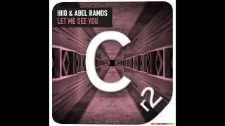 HIIO & Abel Ramos - Let Me See You (Original Mix) Cr2 Records