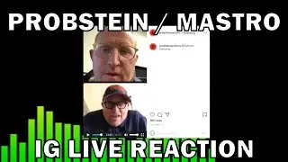 My Reaction to the Rick Probstein / Bill Mastro IG Live (AUDIO ONLY)