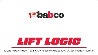 Lift Logic #14 - Lubrication and Maintenance on a 2 Post Lift