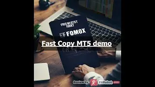 Fast Copy MT5 Demo Review: Forex Trading Strategies by FxRobotEasy | forexroboteasy.com