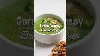 Gordon Ramsay Broccoli Soup 🍲 #gordonramsay #broccolisoup #healthyfood