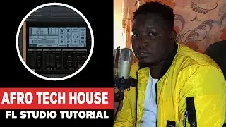 Afro Tech Up A Notch FLStudio Tutorial