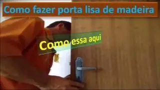 como fazer porta lisa de madeira
