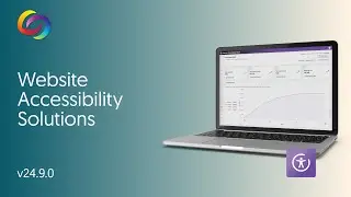 Website Accessibility Solutions:  v24.9.0 Release