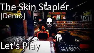 The Skin Stapler [DEMO] | Horror Game Let's Play