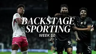 BACKSTAGE SPORTING WEEK 10 | Sporting CP x Ol. Marseille & CD Tondela x Sporting CP