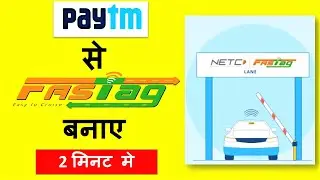 Fastag Registration Process - How to Apply for Fastag Paytm - Paytm se Fastag Kaise Banaye | FASTag