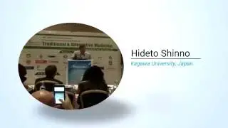 Hideto Shinno | Japan | Traditional Medicine 2015 | Conference Series LLC