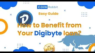 How to Benefit from Your Digibyte Loan? 🧐 | Easy Guide ✅