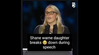 Tribute to Shane Warne| Daughter breaks down during the speech