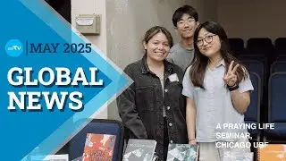 UBF Global News | 12 Kenyan Students Receive God's Calling, New Missions, & More! May 2025