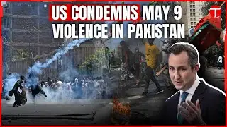 US Condemns May 9 Violence in Pakistan | Matthew Miller | Imran Khan's Arrest