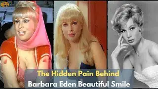 The Hidden Pain Behind Barbara Eden&rsquo;s Beautiful Smile