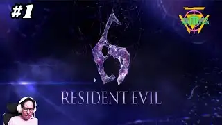 Resident evil 6 -  Part 1