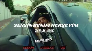 Sensin Benim Herşeyim ( Ritim Mix ) Keskin & Lvbelc5 & Uzi - CharloMix