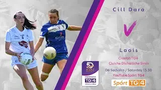 Peil na mBan Beo | Cill Dara v Laois | Craobh TG4