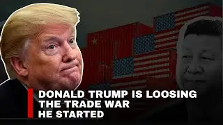 Donald Trump Is Losing the Trade War He Started | Trading Psychology & Economic Warfare